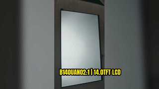 B140UAN02.1 | 14.0” WUXGA TFT LCD Display Panel | AUO Original Bare Screen